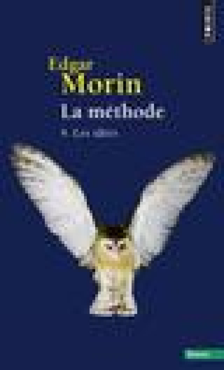 LA METHODE 4, TOME 4  ((REEDITION)) - LES IDEES. LEUR HABITAT, LEUR VIE, LEURS MOEURS, LEUR ORGANISA - MORIN EDGAR - Points