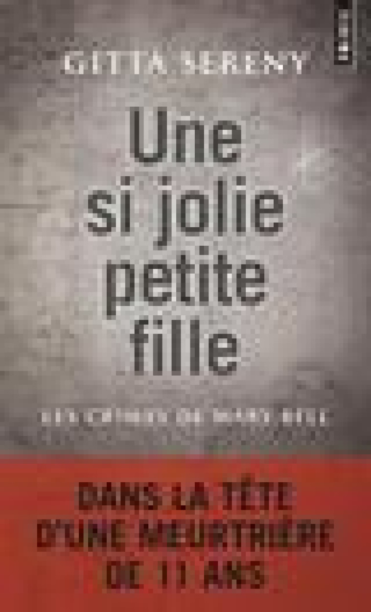 UNE SI JOLIE PETITE FILLE - LES CRIMES DE MARY BELL - SERENY GITTA - Points