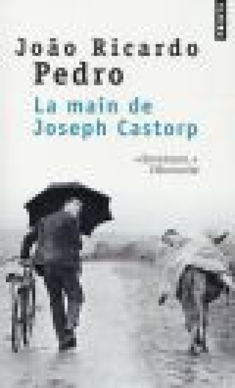 LA MAIN DE JOSEPH CASTORP - PEDRO JOAO RICARDO - Points