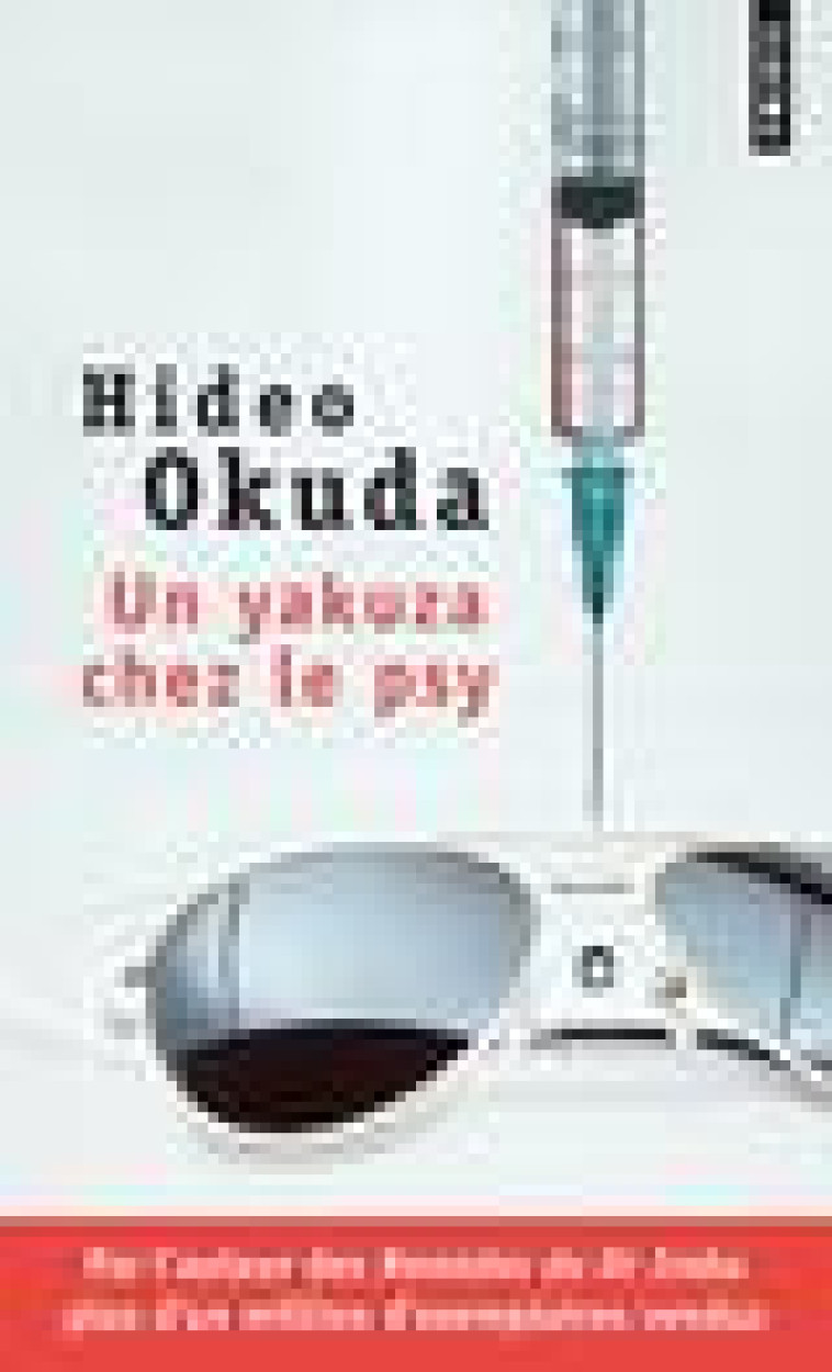 UN YAKUZA CHEZ LE PSY - & AUTRES PATIENTS DU DR IRABU - OKUDA HIDEO - Points