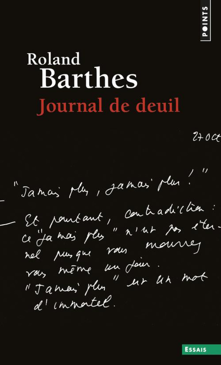 JOURNAL DE DEUIL  ((REEDITION)) - 26 OCTOBRE 1977 - 15 SEPTEMBRE 1979 - BARTHES ROLAND - Points