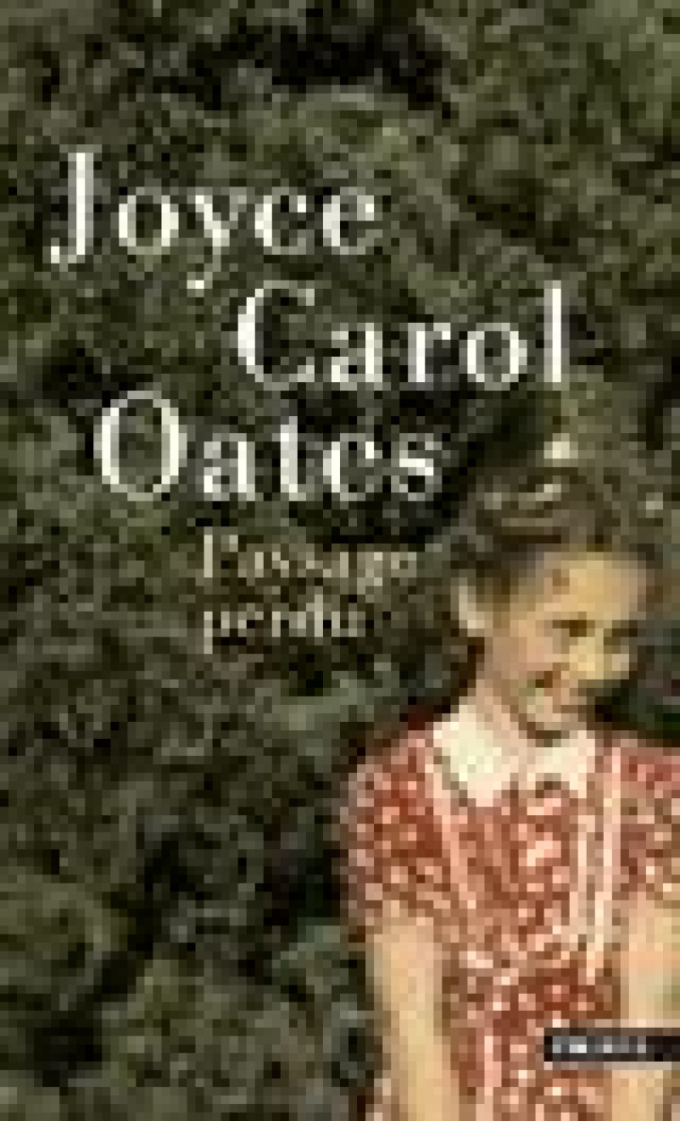 PAYSAGE PERDU - OATES JOYCE CAROL - POINTS