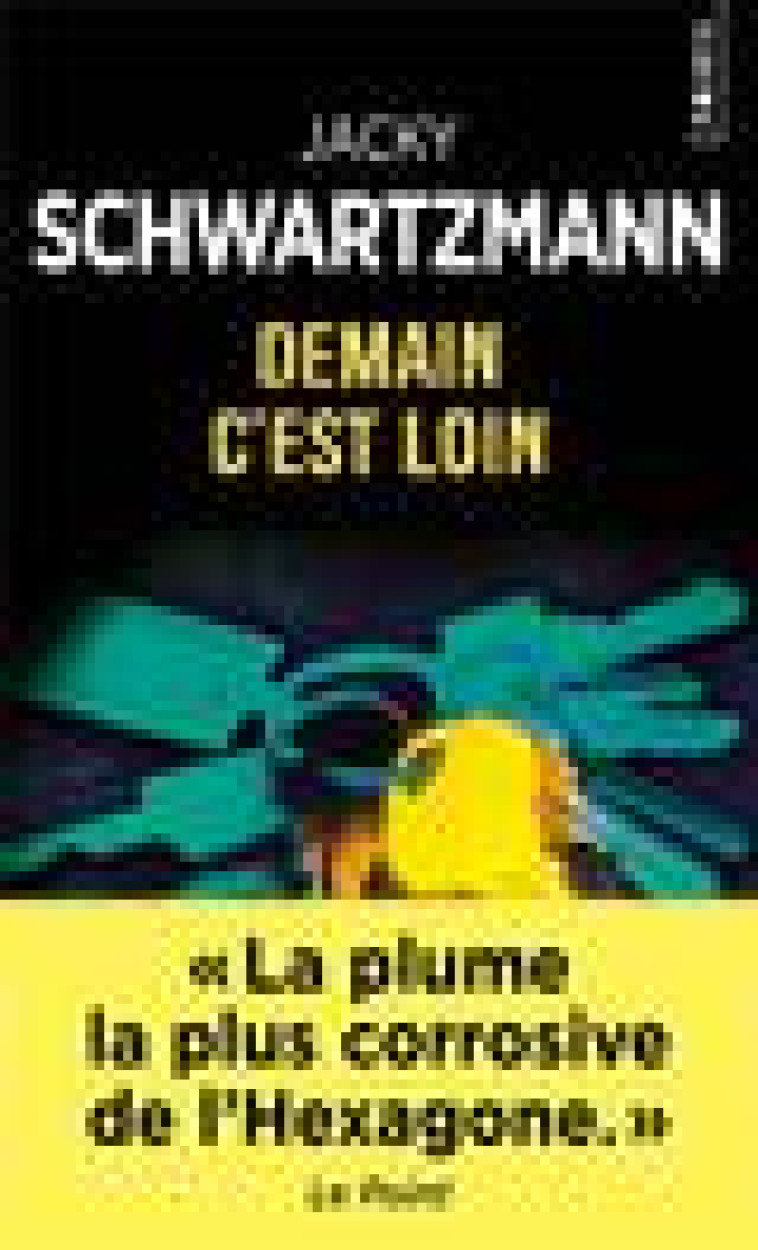 DEMAIN C-EST LOIN - SCHWARTZMANN JACKY - POINTS