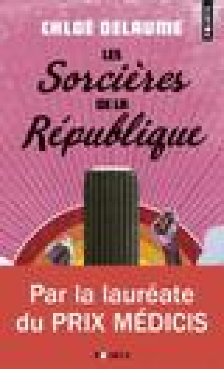 LES SORCIERES DE LA REPUBLIQUE - DELAUME CHLOE - NC