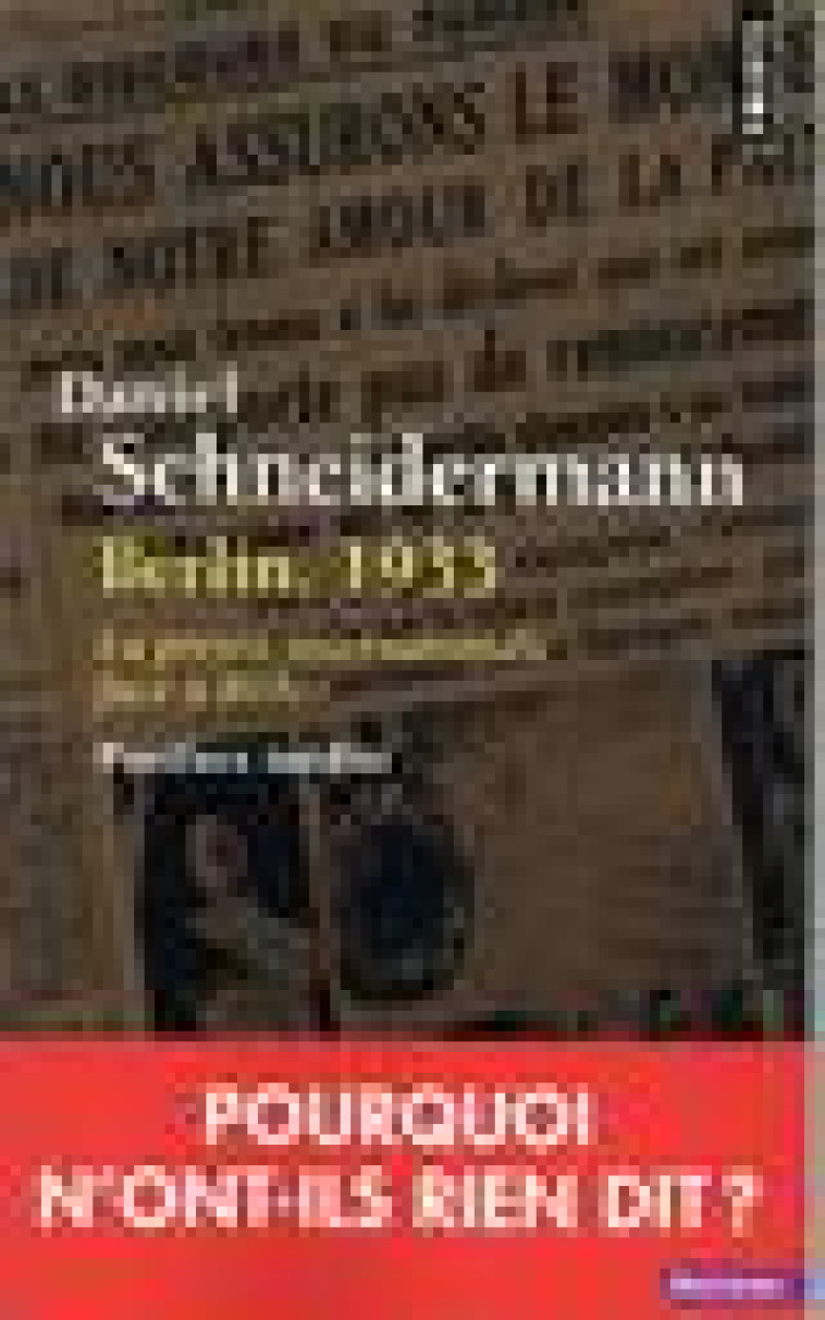 BERLIN, 1933 - LA PRESSE INTERNATIONALE FACE A HITLER - SCHNEIDERMANN DANIEL - POINTS