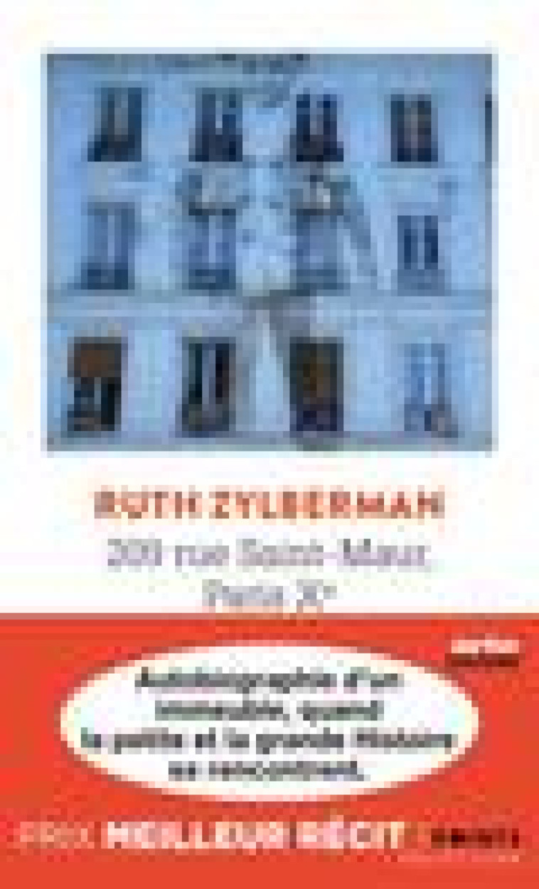 209 RUE SAINT-MAUR, PARIS XE - AUTOBIOGRAPHIE D-UN IMMEUBLE - ZYLBERMAN RUTH - POINTS