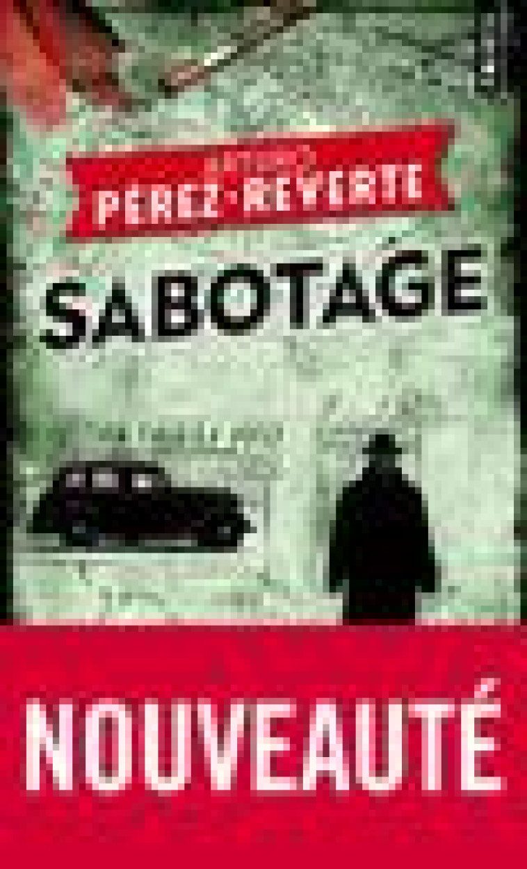 SABOTAGE - ARTURO PEREZ-REVERTE - POINTS