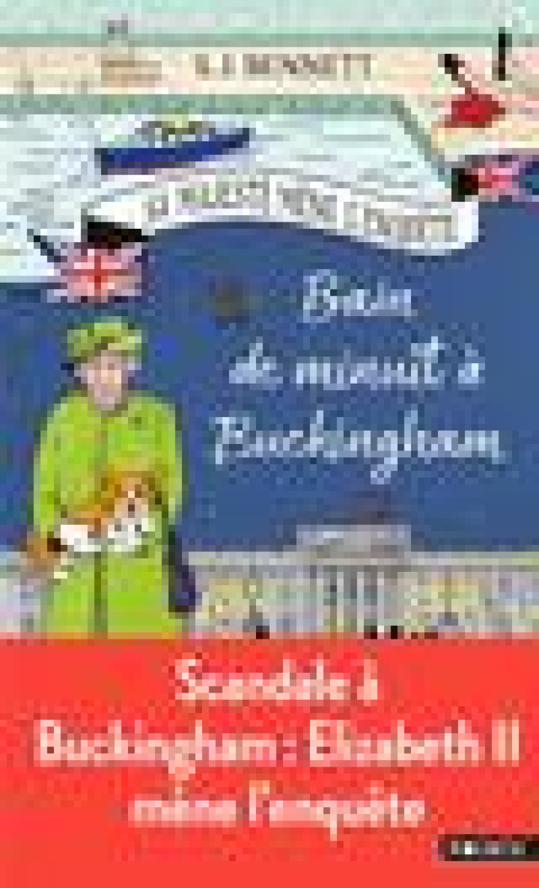 BAIN DE MINUIT A BUCKINGHAM, TOME 2 - SA MAJESTE MENE L-ENQUETE TOME 2 - BENNETT S.J. - POINTS