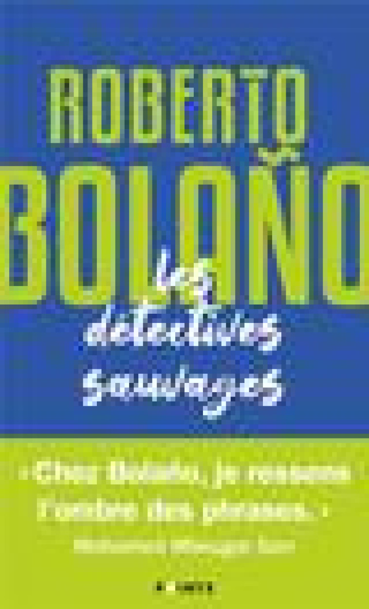 LES DETECTIVES SAUVAGES - BOLANO ROBERTO - POINTS