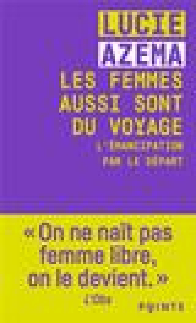 LES FEMMES AUSSI SONT DU VOYAGE - AZEMA LUCIE - POINTS