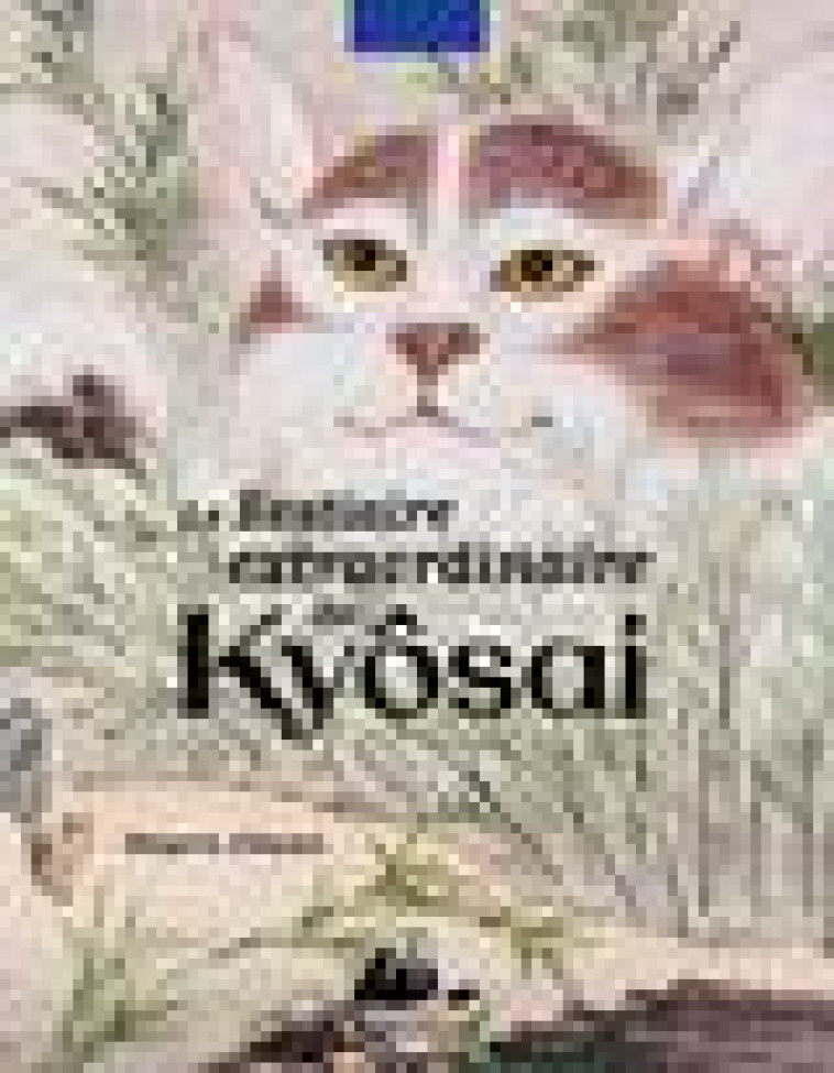 LE BESTIAIRE EXTRAORDINAIRE DE KYOSAI - OIKAWA/KYOSAI - PICQUIER