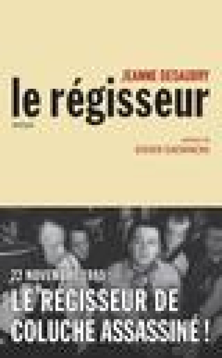 LE REGISSEUR - DESAUBRY JEANNE - ARCHIPEL