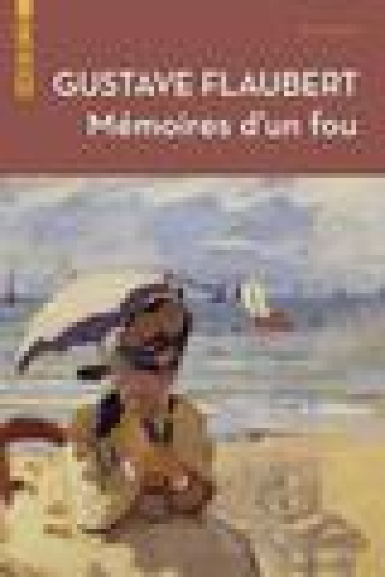 MEMOIRES D-UN FOU - FLAUBERT GUSTAVE - AUBE NOUVELLE