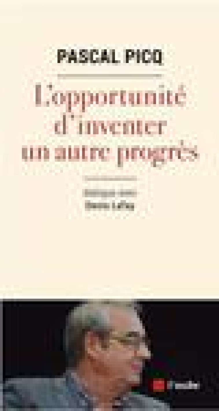 CRISE, ET SI C-ETAIT NOTRE CHANCE ? - PICQ PASCAL - AUBE NOUVELLE