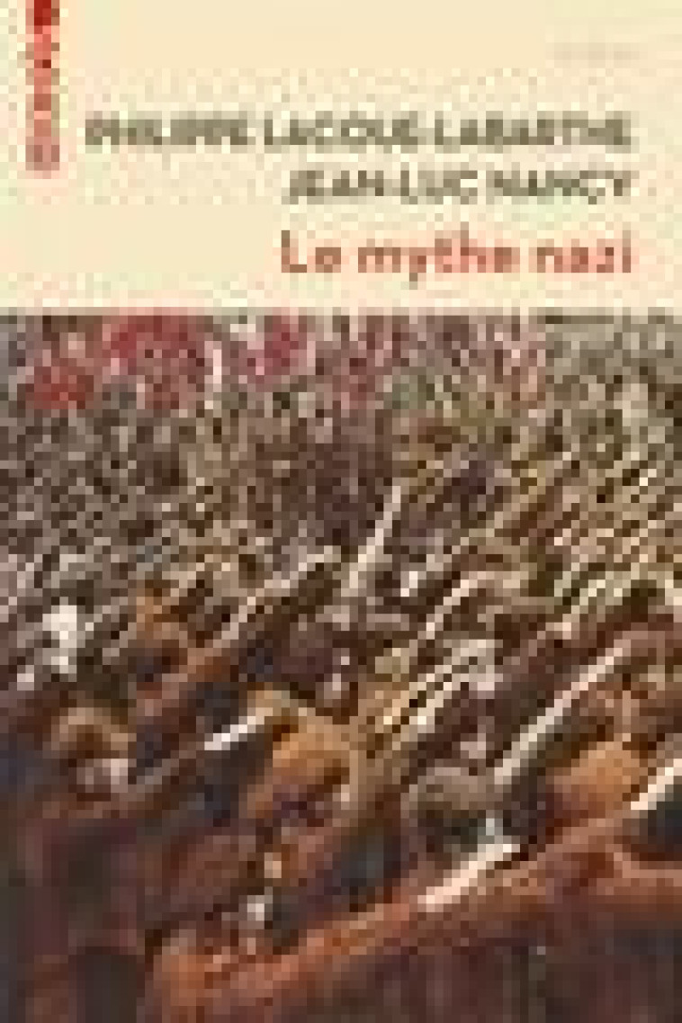 LE MYTHE NAZI - LACOUE-LABARTHE - AUBE NOUVELLE