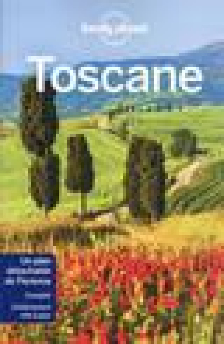 TOSCANE 10ED - LONELY PLANET - LONELY PLANET