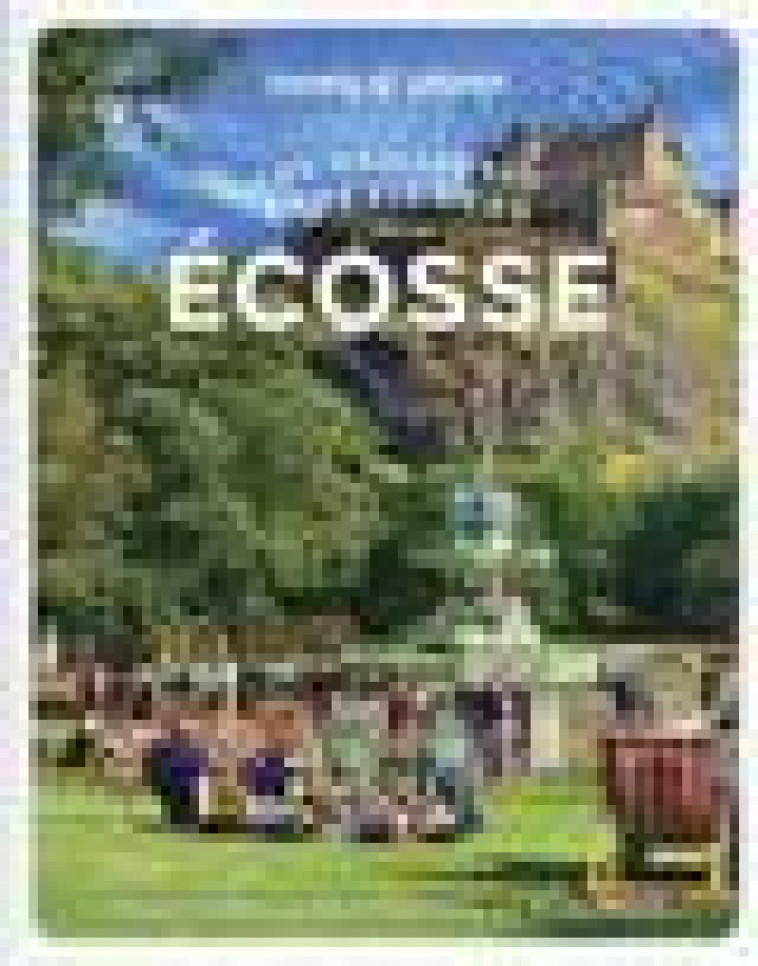 LES MEILLEURES EXPERIENCES EN ECOSSE 1ED - LONELY PLANET - LONELY PLANET