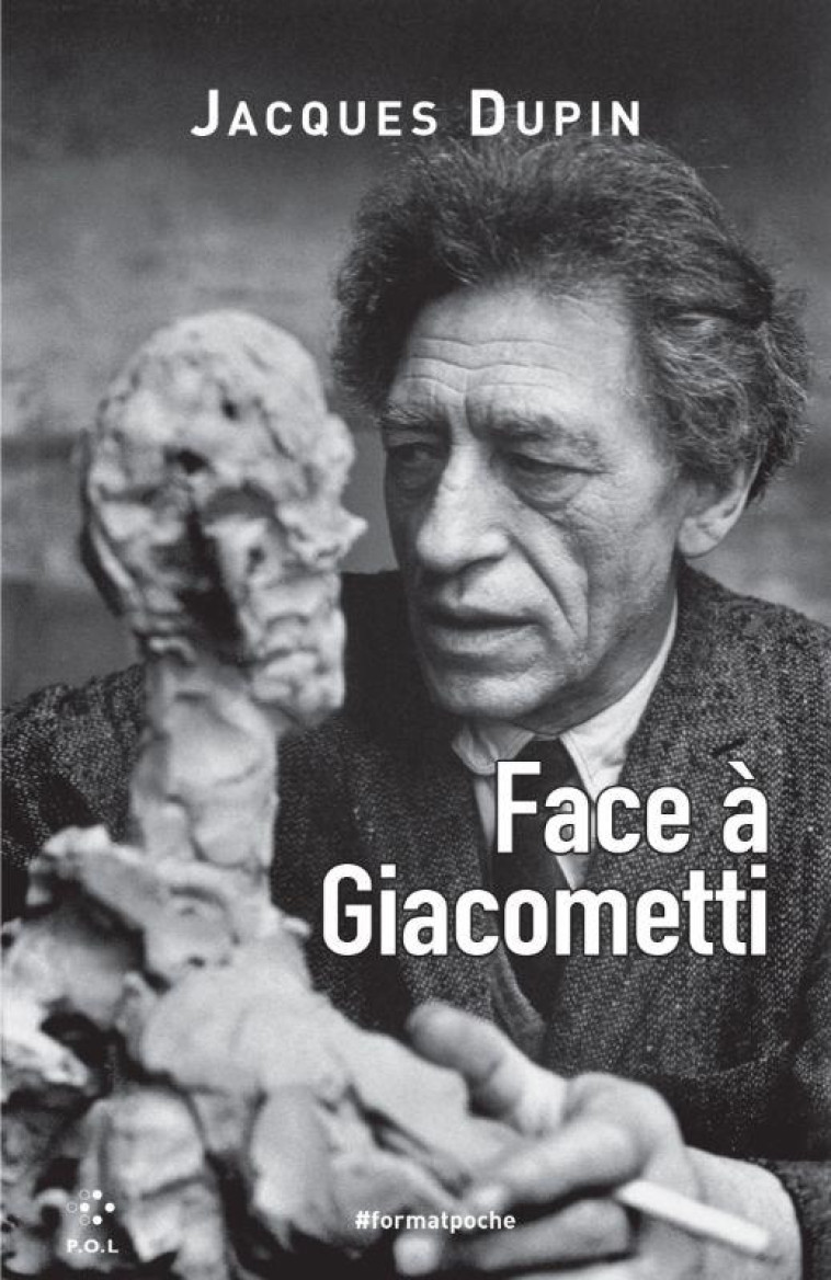 FACE A GIACOMETTI - DUPIN JACQUES - POL