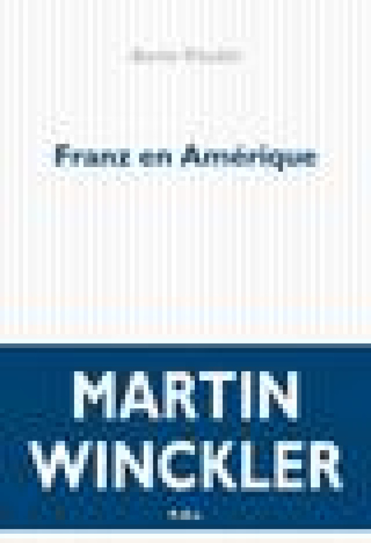 FRANZ EN AMERIQUE - WINCKLER MARTIN - POL