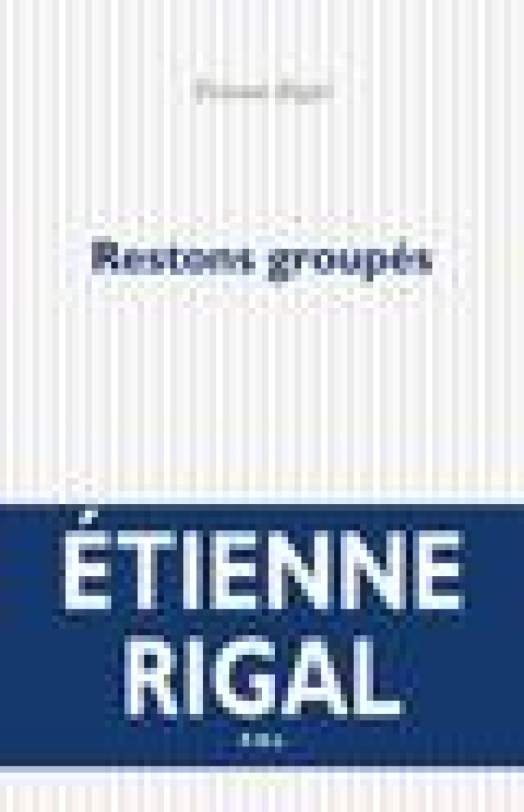 RESTONS GROUPES - RIGAL ETIENNE - POL