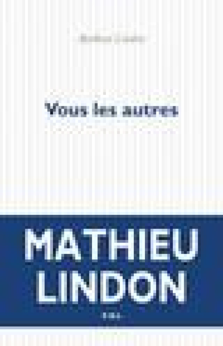 VOUS LES AUTRES - LINDON MATHIEU - POL