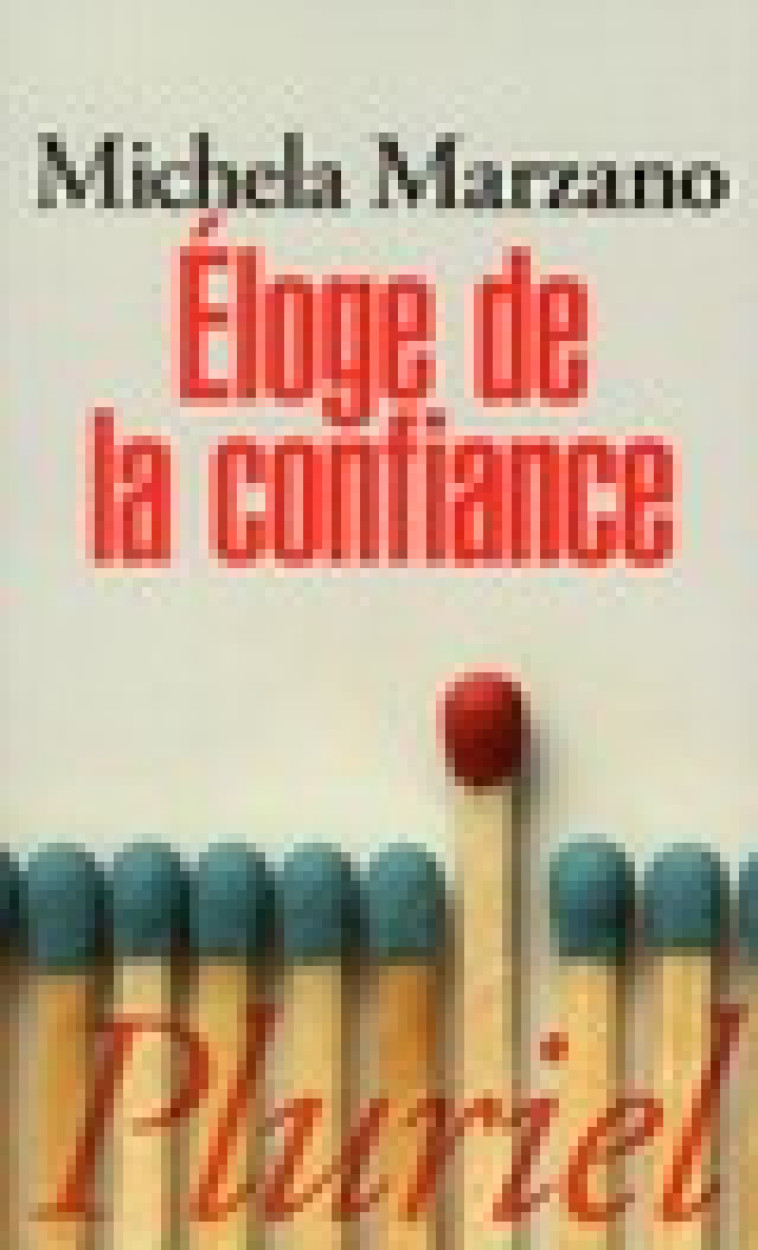 ELOGE DE LA CONFIANCE - MARZANO MICHELA - PLURIEL