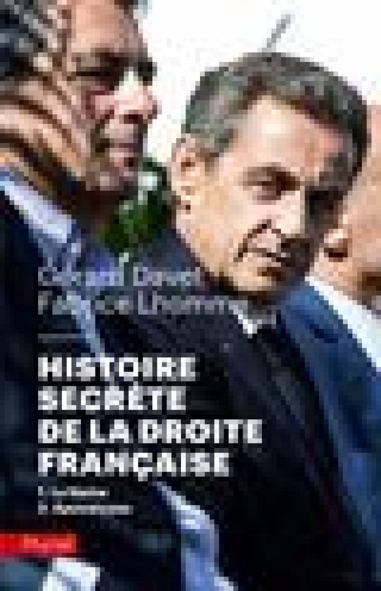 HISTOIRE SECRETE DE LA DROITE FRANCAISE - 1-LA HAINE  2-APOCALYPSE - DAVET/LHOMME - PLURIEL