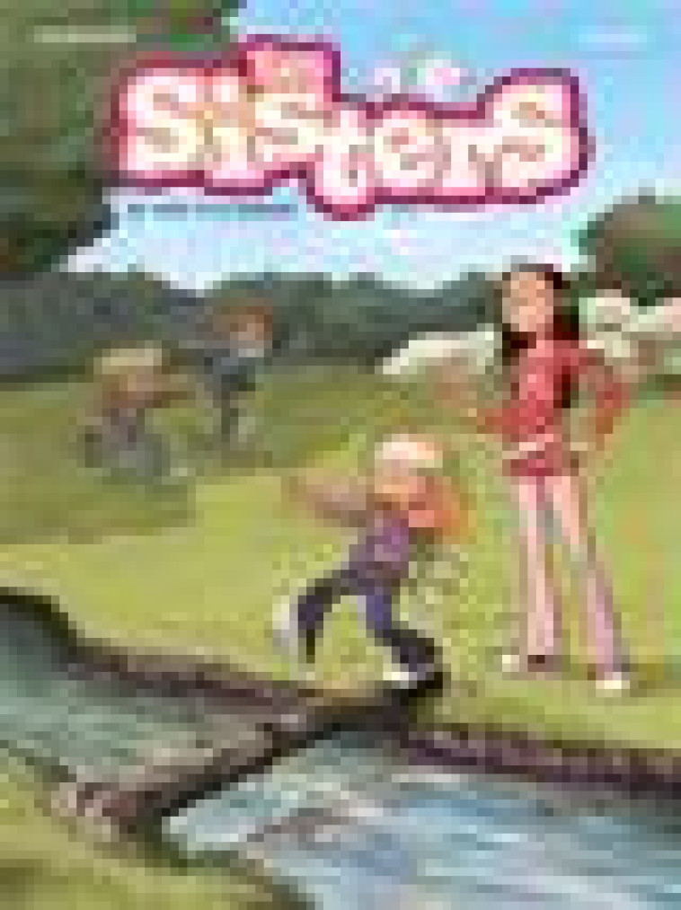 LES SISTERS - TOME 13 - KRO D-LA CHANCE - CAZENOVE/WILLIAM - BAMBOO