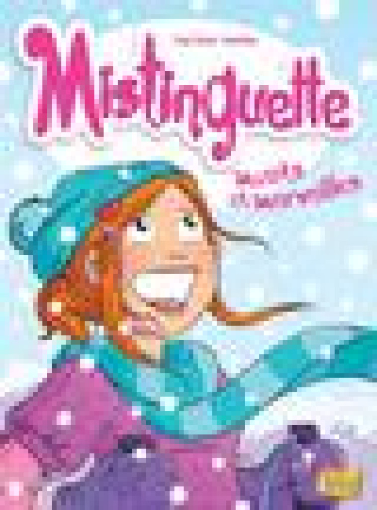 MISTINGUETTE - TOME 4 MONTS ET MERVEILLES - VOL04 - TESSIER/AMANDINE - Jungle