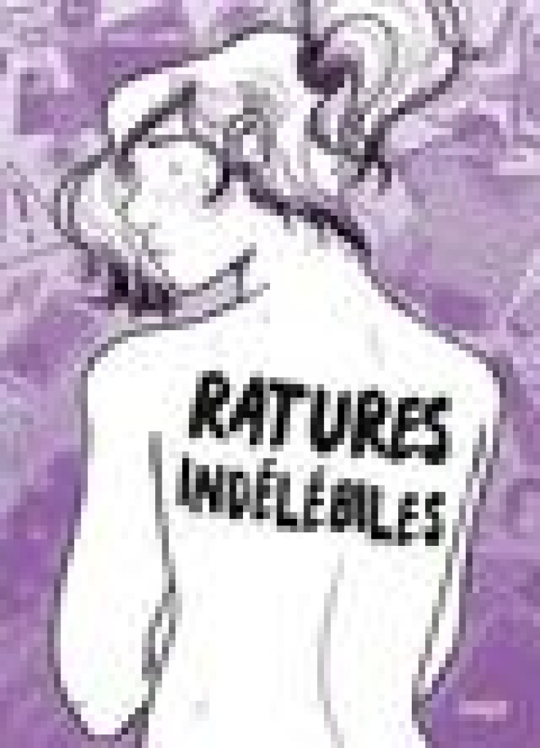 RATURES INDELEBILES - GAILLARD/K. - CASTERMAN