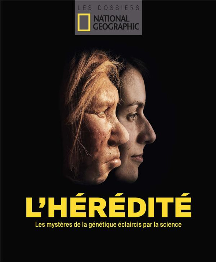 L-HEREDITE - COLLECTIF - NATIONAL GEOGRA