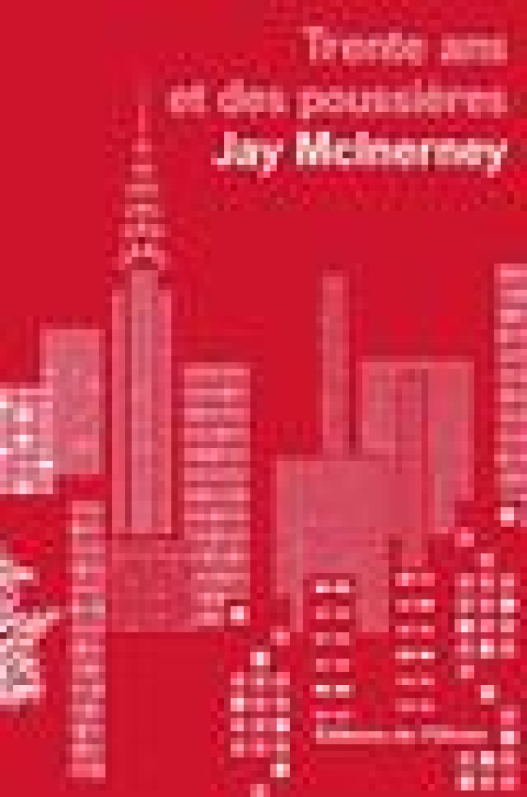 TRENTE ANS ET DES POUSSIERES - MCINERNEY JAY - OLIVIER