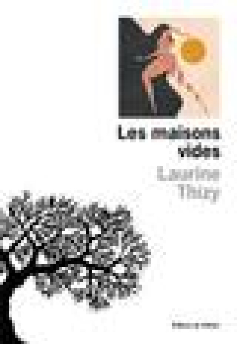 LES MAISONS VIDES - THIZY LAURINE - OLIVIER