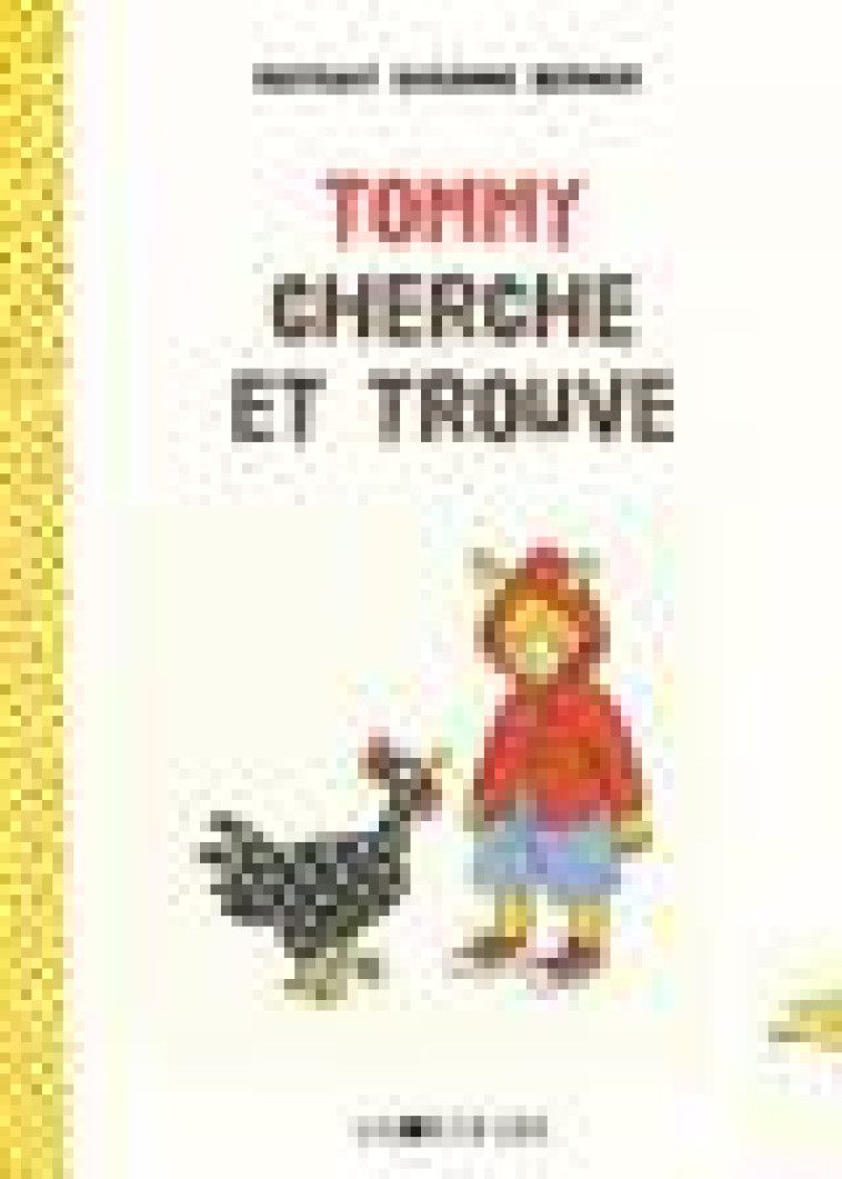 TOMMY CHERCHE ET TROUVE - BERNER - LA JOIE DE LIRE