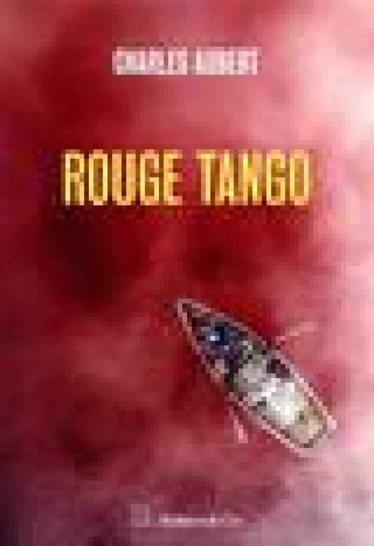 ROUGE TANGO - AUBERT CHARLES - SLATKINE