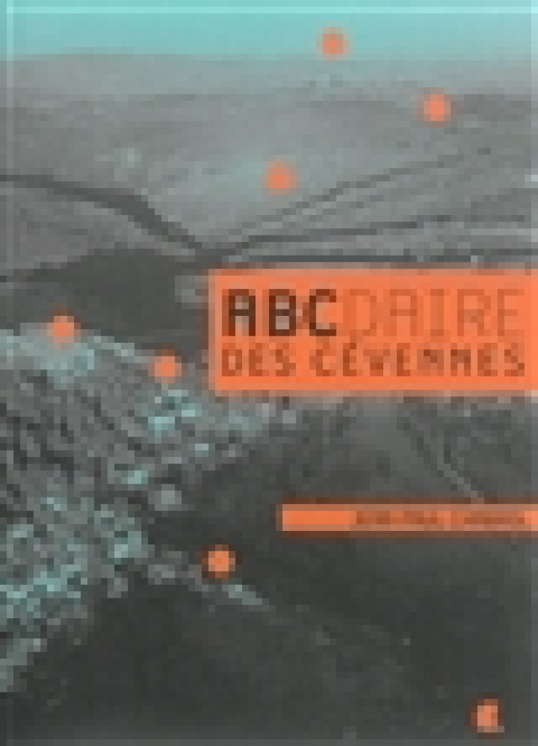 ABCDAIRE DES CEVENNES - CHABROL J.P - Alcide