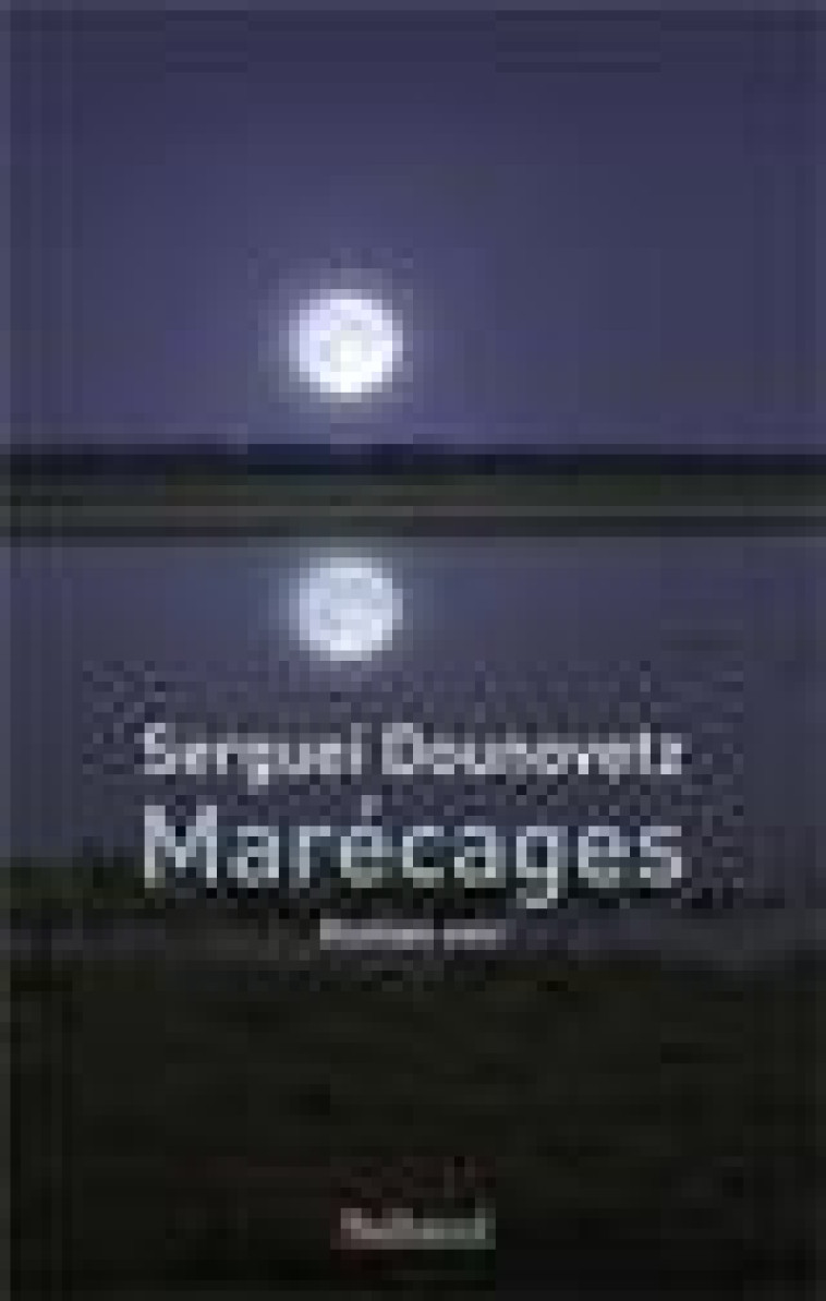 MARECAGES - ROMAN NOIR - DOUNOVETZ SERGUEI - BALLAND