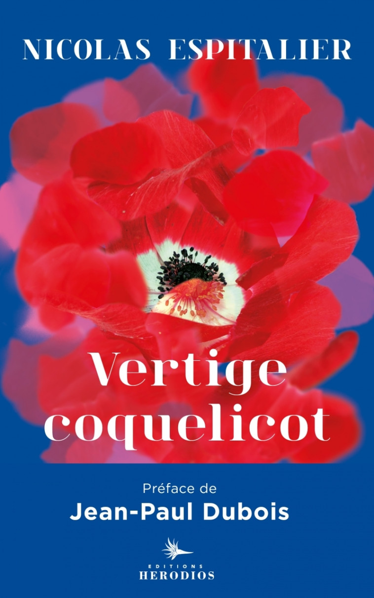 Vertige coquelicot - Nicolas Espitalier, Jean Paul DUBOIS - HERODIOS