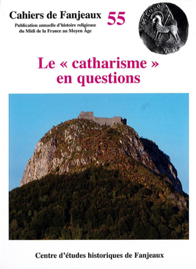 Le «catharisme» en question -   - CEH FANJEAUX