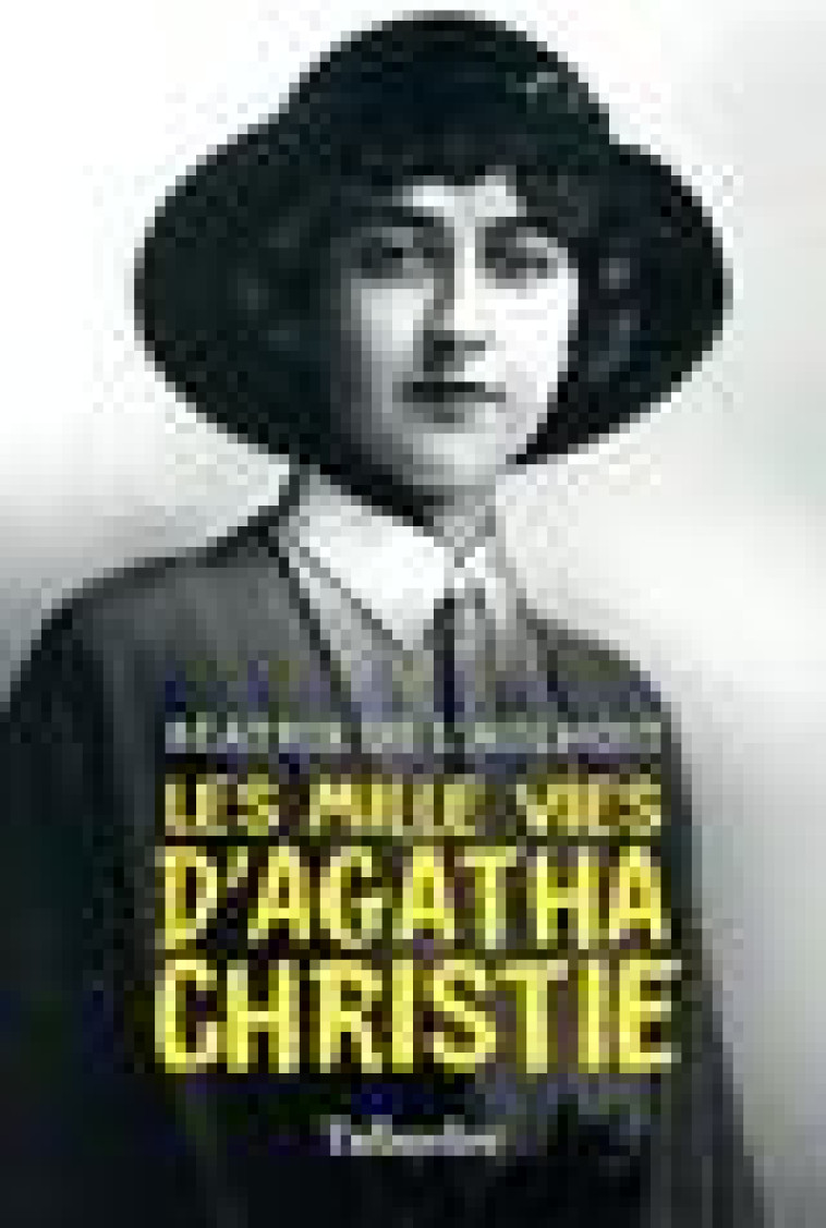 LES MILLE VIES D-AGATHA CHRISTIE - L-AULNOIT BEATRIX DE - TALLANDIER