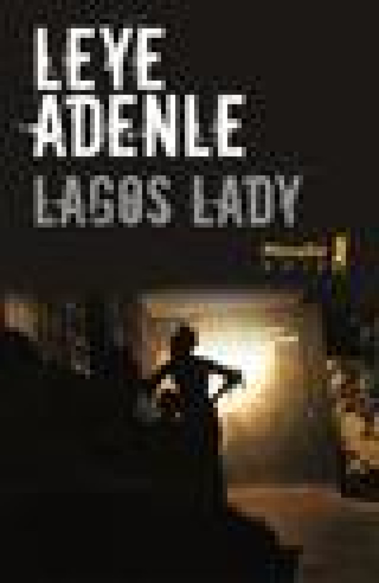 LAGOS LADY - ADENLE LEYE - Métailié