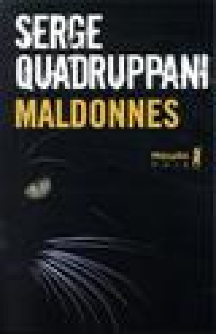 MALDONNES - QUADRUPPANI SERGE - METAILIE