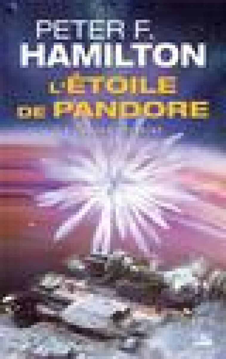 L-ETOILE DE PANDORE, T3 : JUDAS DECHAINE - HAMILTON PETER F. - BRAGELONNE