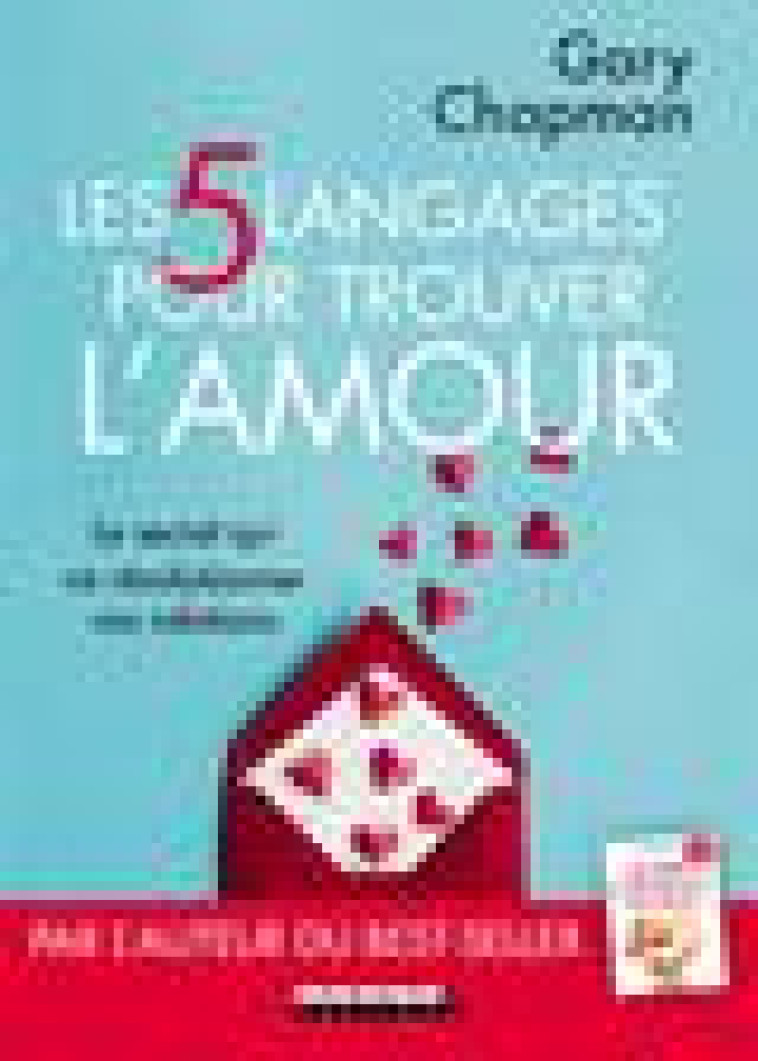 LES CINQ LANGAGES POUR TROUVER L-AMOUR - LE SECRET QUI VA REVOLUTIONNER VOS RELATIONS - CHAPMAN GARY - QUOTIDIEN MALIN