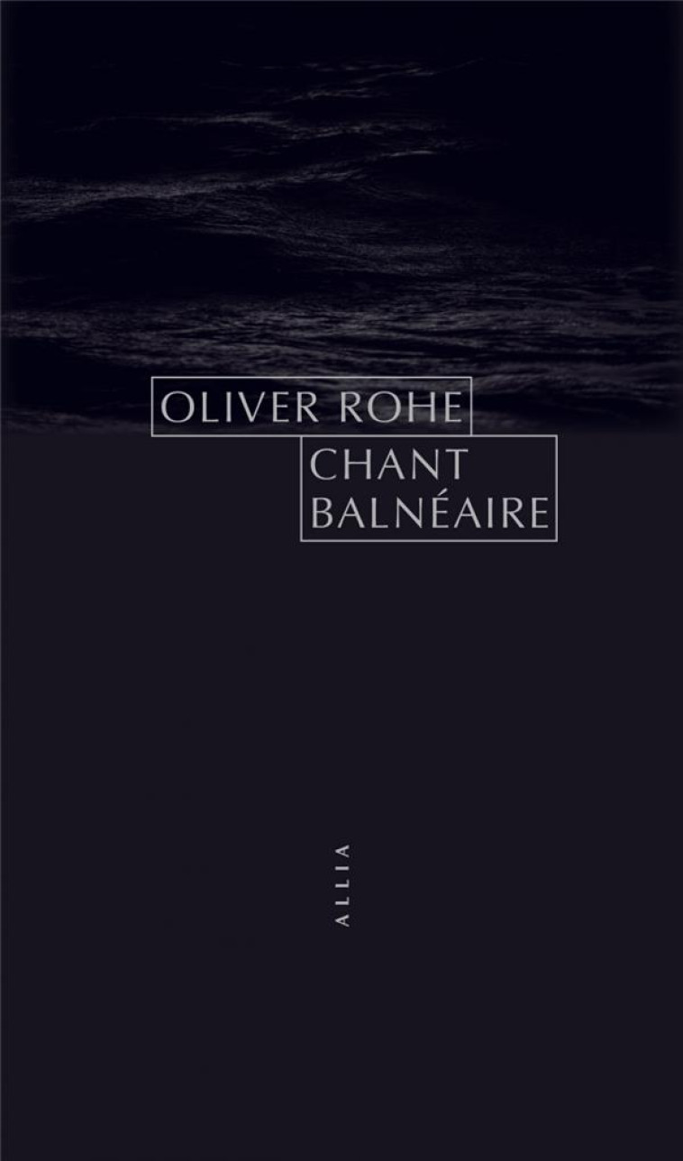 CHANT BALNEAIRE - ROHE OLIVER - ALLIA