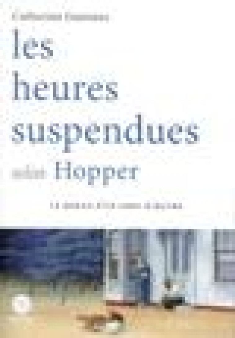 LES HEURES SUSPENDUES SELON HOPPER - GUENNEC CATHERINE - HENRY DOUGIER