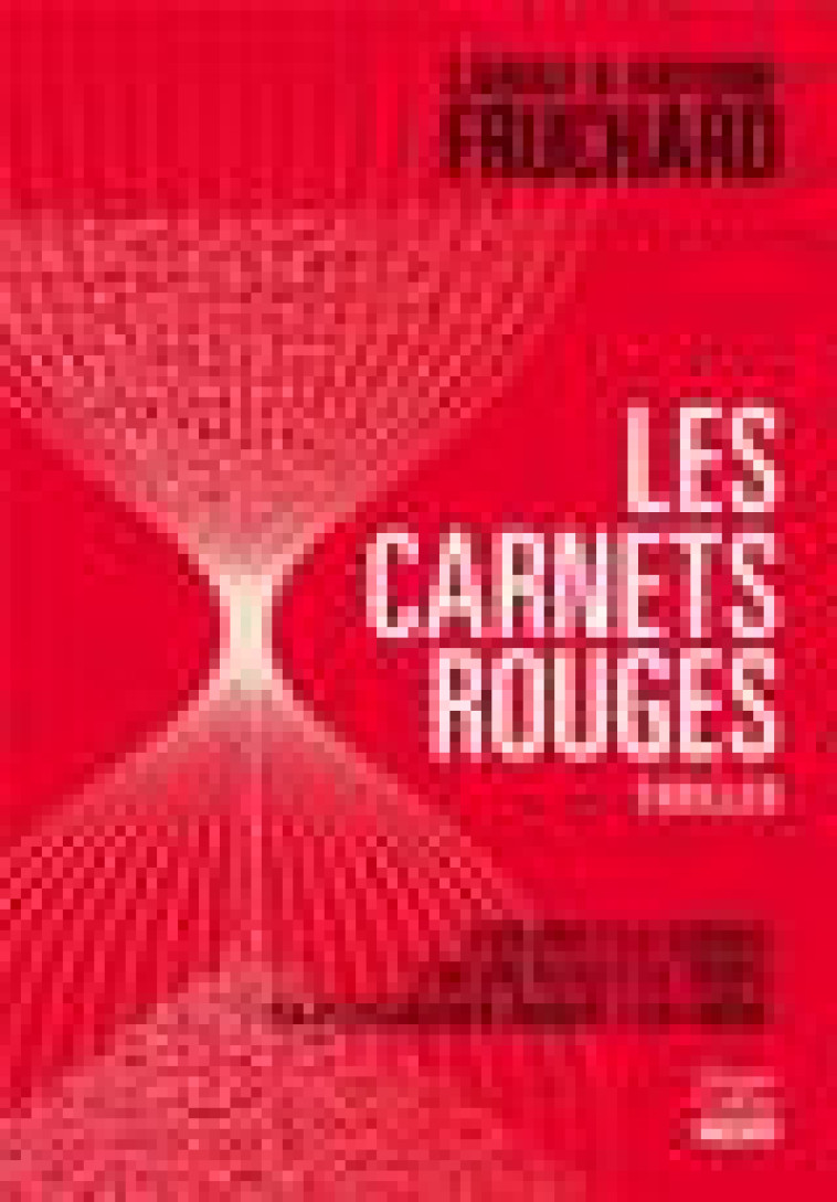 LES CARNETS ROUGES - UN FRERE ET UNE SOEUR AU PAYS DU THRILLER - FRUCHARD - HARPERCOLLINS