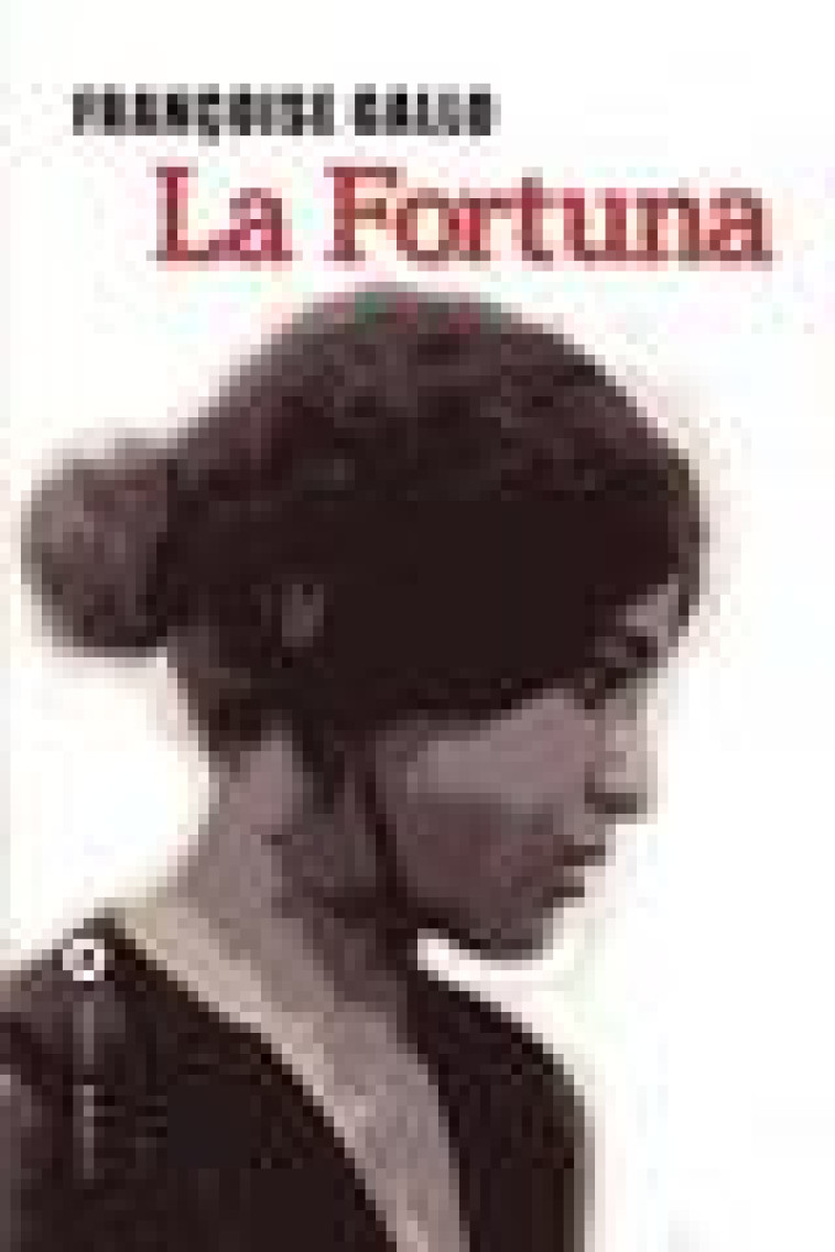 LA FORTUNA - GALLO FRANCOISE - LEVI