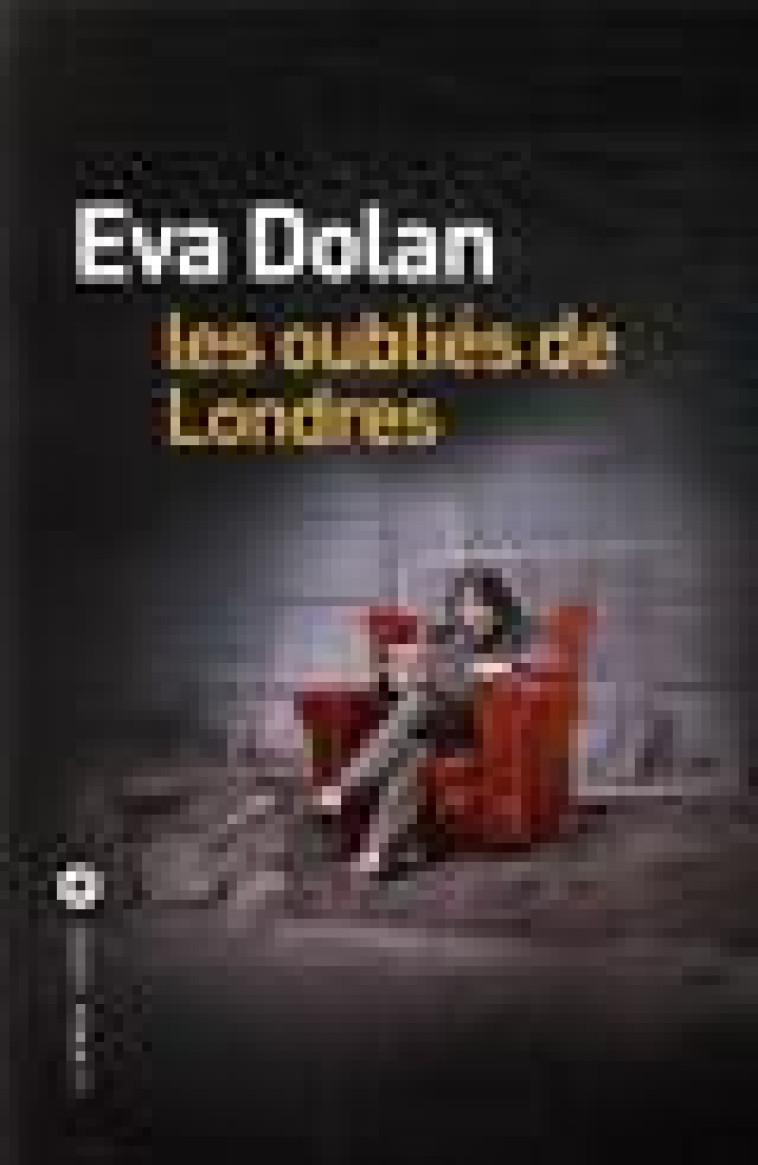 LES OUBLIES DE LONDRES - DOLAN EVA - LEVI