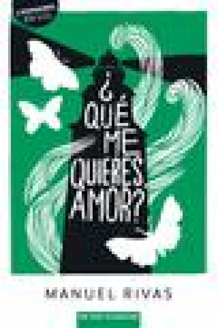 QUE ME QUIERES, AMOR? - RIVAS MANUEL - BELIN